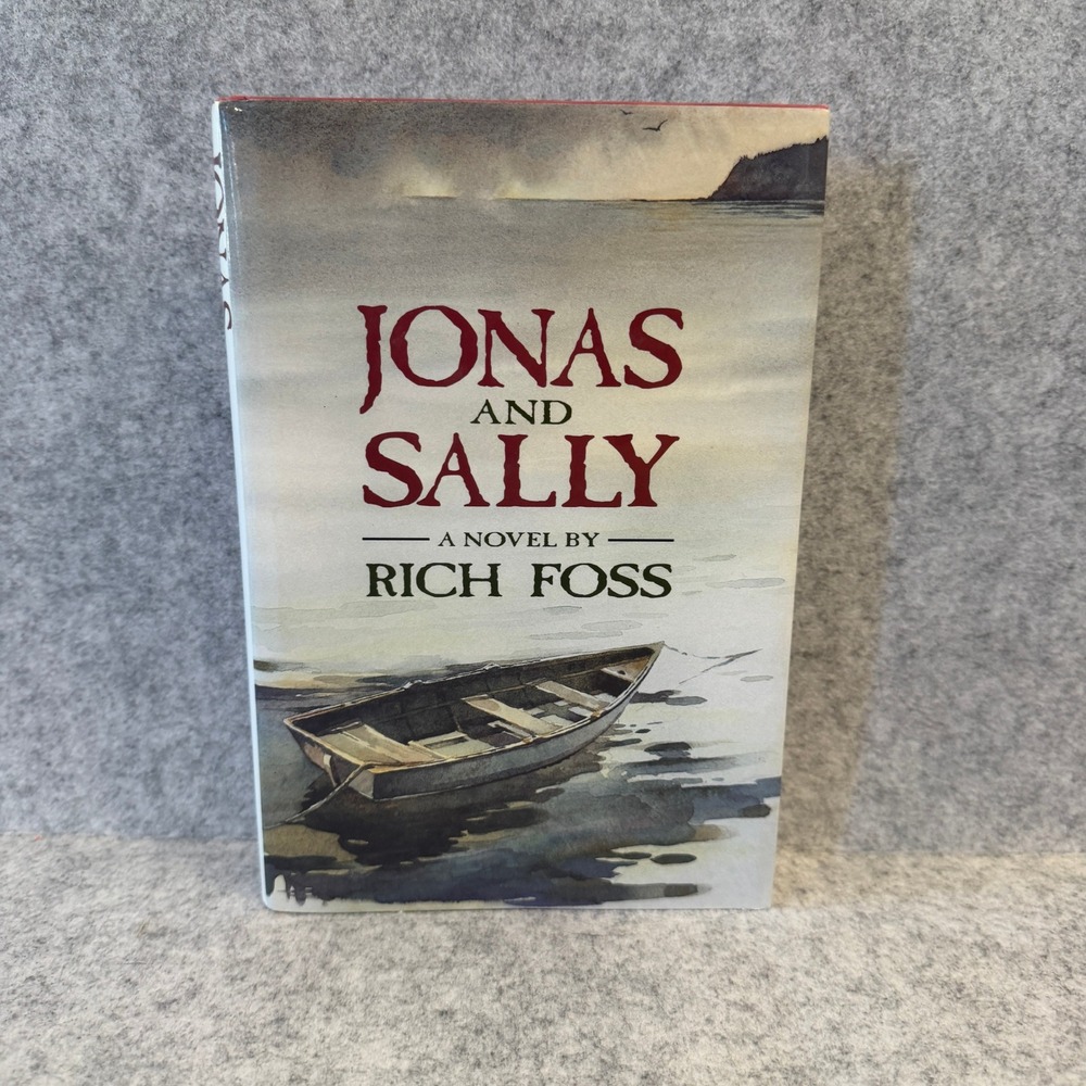 Jonas and Sally: A Novel by Rich Foss - Literary Fiction